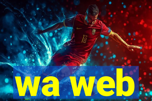wa web